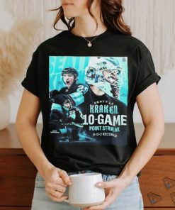 The Seattle Kraken 10 Game Point Streak 8 0 2 Record With Sixth Straight Victory Shirt