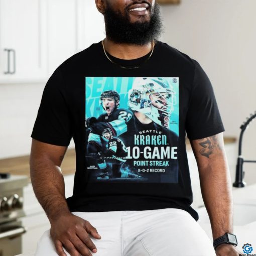 The Seattle Kraken 10 Game Point Streak 8 0 2 Record With Sixth Straight Victory Shirt