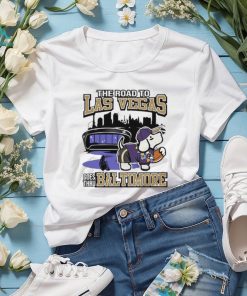 The road to Las Vegas goes thru Baltimore Ravens shirt
