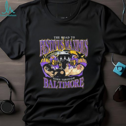 The road to festivus maximus goes through Baltimore Ravens shirt