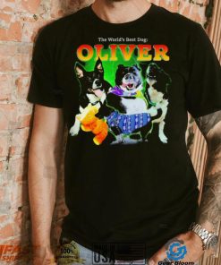 The world’s best dog Oliver funny 2024 shirt
