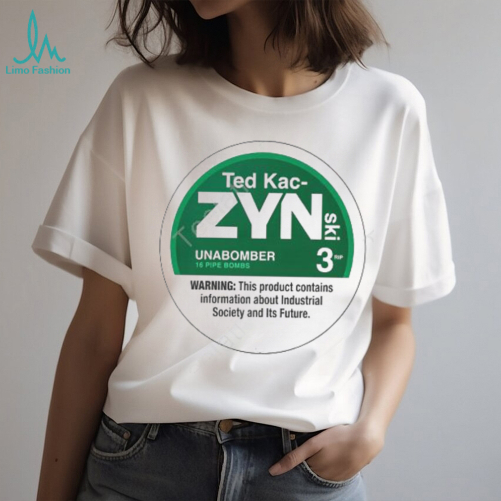 Thegoodshirts Ted Kac Zynski T Shirt Thegoodshirts Ted Kac Zynski T Shirt