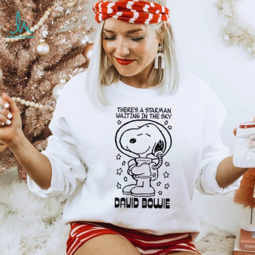 Theres a starman waiting in the sky david bowie Snoopy shirt