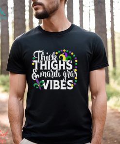 Thick Thighs Mardi Gras Vibes Fleur De Lis Mardi Gras T Shirt, hoodie, sweater, long sleeve and tank top Thick Thighs Mardi Gras Vibes Fleur De Lis Mardi Gras T Shirt
