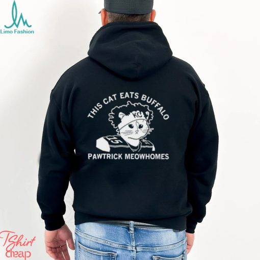 This Cat Eats Buffal Pawtrick Meowhomes shirt