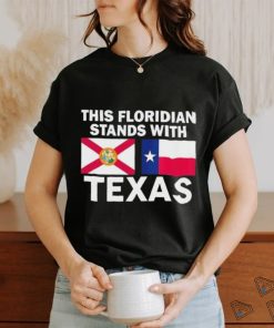 This Floridian Stands With Texas Flag Shirt