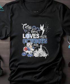 This Girl Loves Her Cowboys And Disney Mickey T shirt For Fans