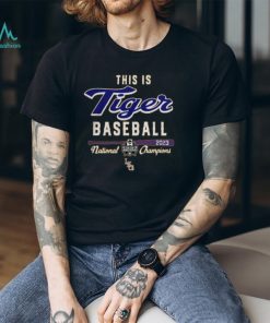 This Is LSU Tiger Baseball 2023 natinonal Champions Shirt