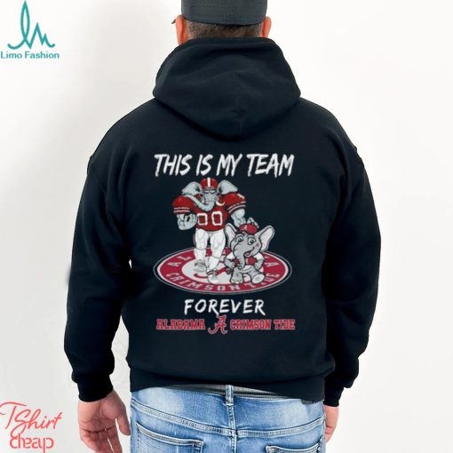 This Is My Team Forever Alabama Crimson Tide Mascot 2024 Shirt