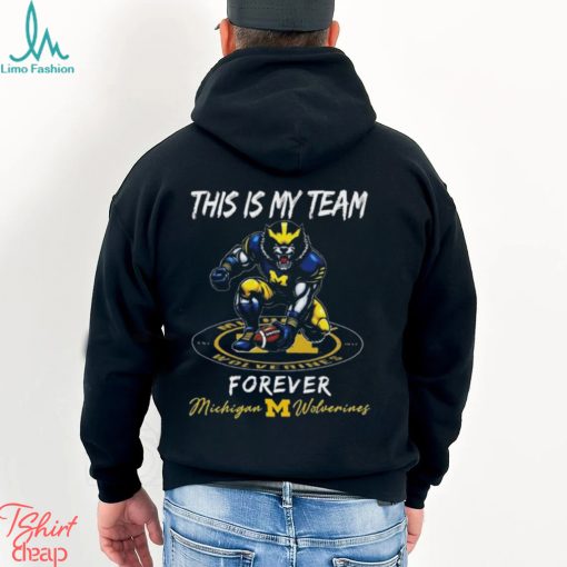 This Is My Team Forever Michigan Wolverines Mascot 2024 Shirt
