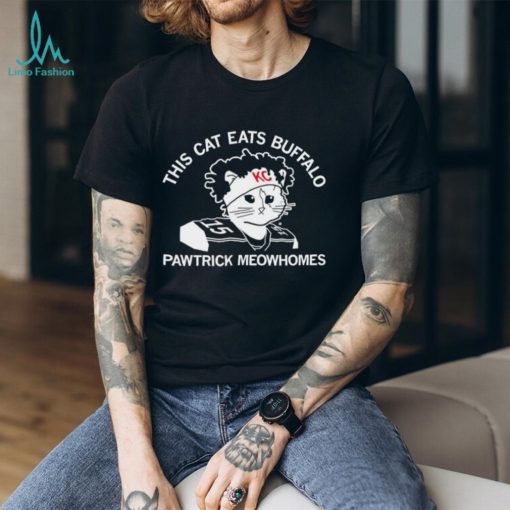 This cat eats Buffalo Pawtrick Meowhomes shirt
