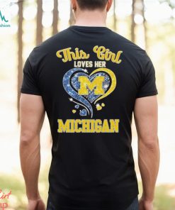 This girl loves her michigan wolverines hearts 2024 shirt