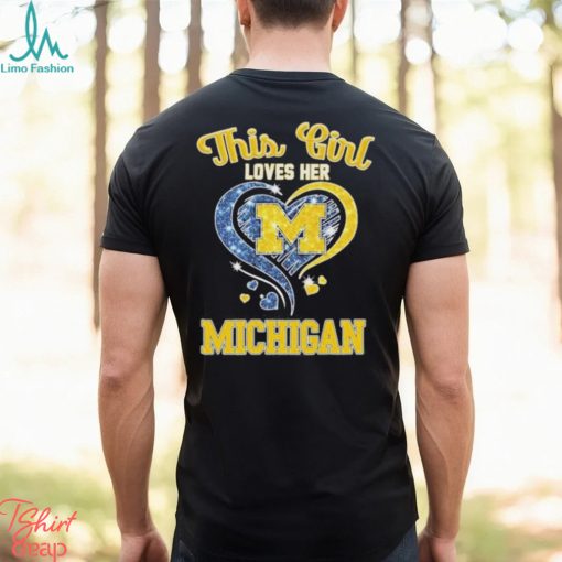 This girl loves her michigan wolverines hearts 2024 shirt