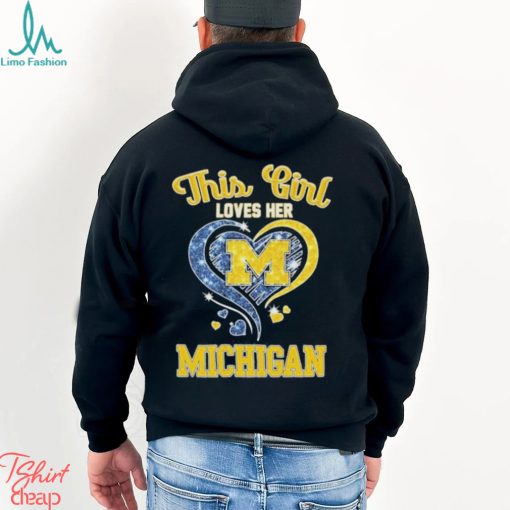 This girl loves her michigan wolverines hearts 2024 shirt