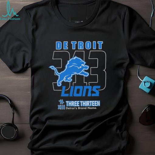 Three Thirteen x Detroit Lions 313 T Shirt Three Thirteen Merch shirt