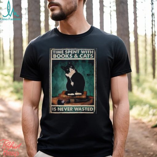 Time Spent On Books And Cats Never Wasted Poster Shirt
