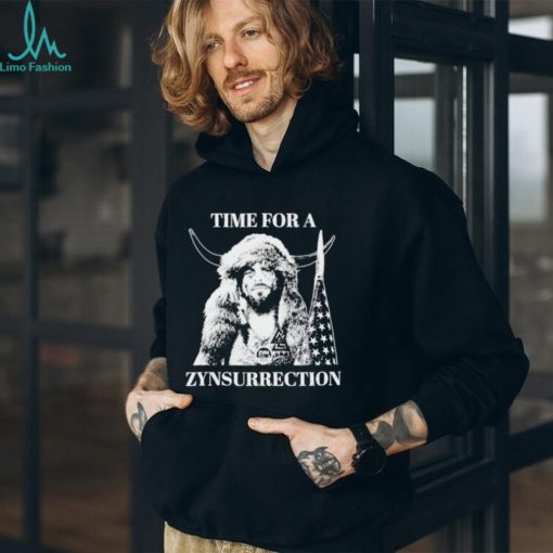Time for Zynsurrection shirt