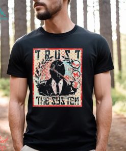 Tnamerch Trust The System T Shirt