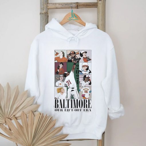 Top Baltimore Our Lift off Era Baseball Shirt