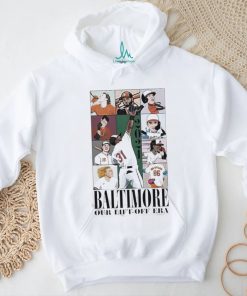 Top Baltimore Our Lift off Era Baseball Shirt