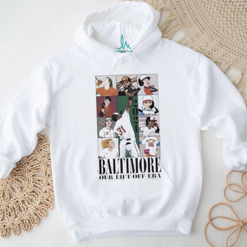 Top Baltimore Our Lift off Era Baseball Shirt