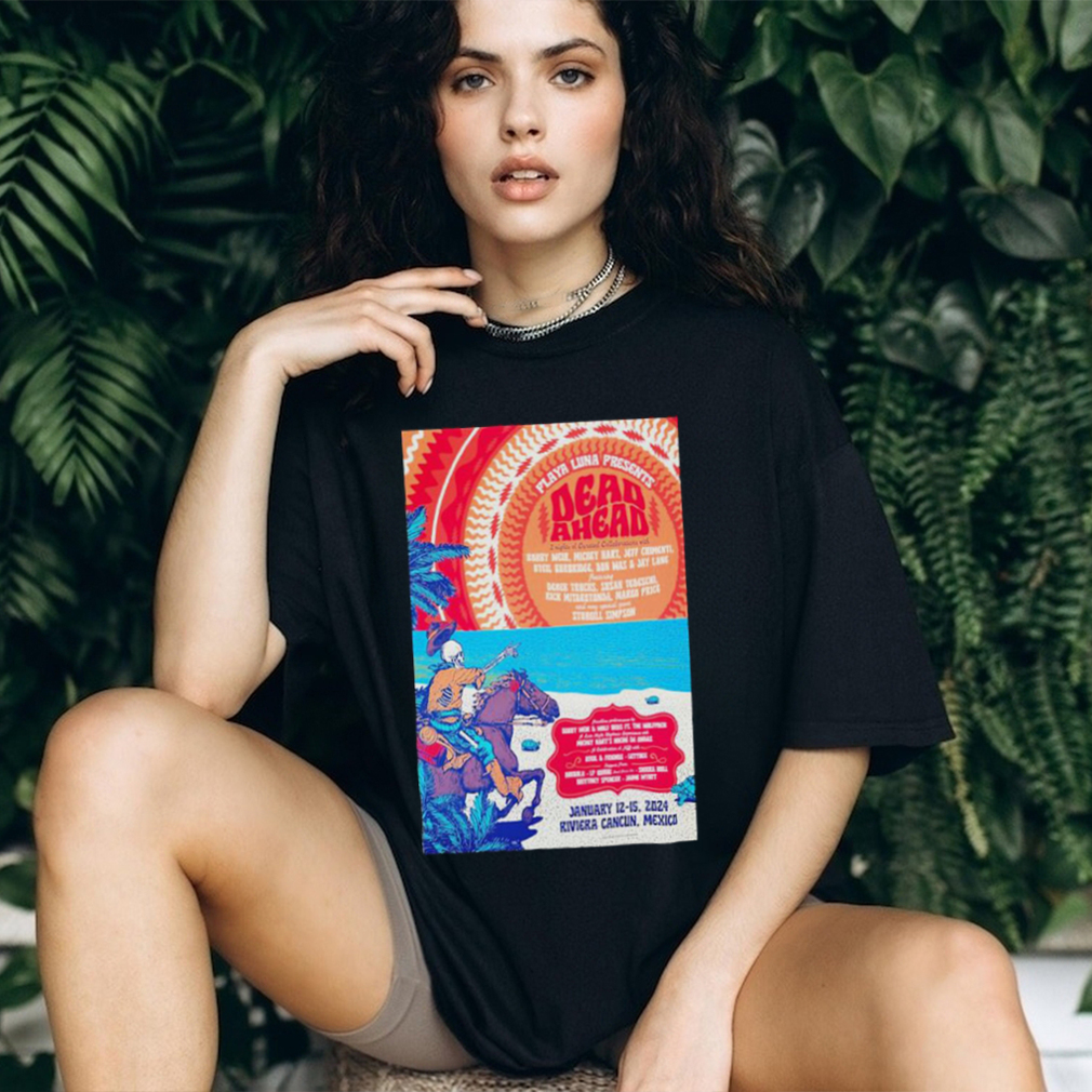 Top dead Ahead Mexican Festival January 12 15 2024 Poster shirt Top dead Ahead Mexican Festival January 12 15 2024 Poster shirt