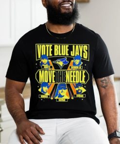 Toronto Baseball Vote Blue Jays Move The Needle Shirt