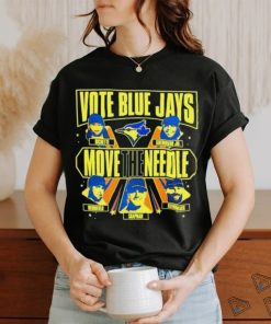 Toronto Baseball Vote Blue Jays Move The Needle Shirt