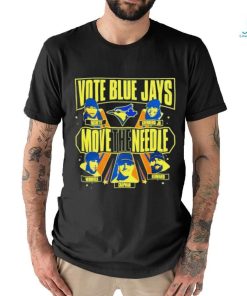 Toronto Baseball Vote Blue Jays Move The Needle Shirt