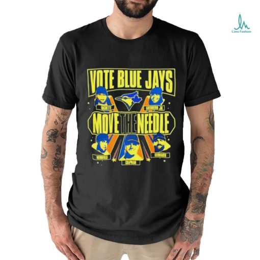 Toronto Baseball Vote Blue Jays Move The Needle Shirt