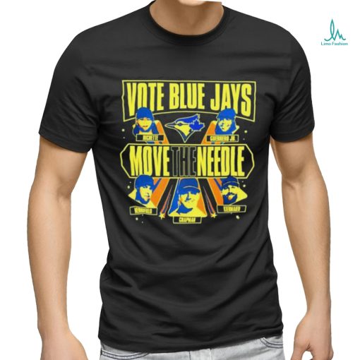 Toronto Baseball Vote Blue Jays Move The Needle Shirt