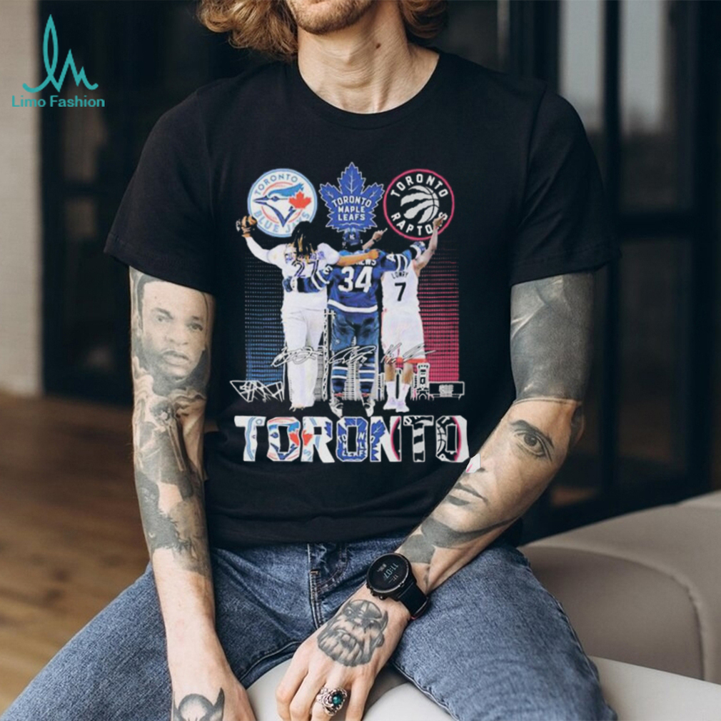 Toronto Blue Jays Toronto Maple Leafs Toronto Raptors Signature Toronto T shirt For Fans Toronto Blue Jays Toronto Maple Leafs Toronto Raptors Signature Toronto T shirt For Fans