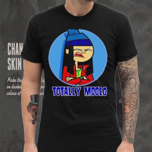 Totally moolo shirt