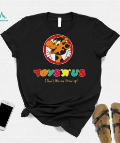 Toys R Us I Don’t Wanna Grow up shirt