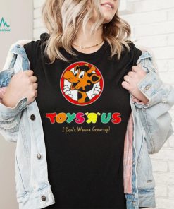 Toys R Us I Don’t Wanna Grow up shirt
