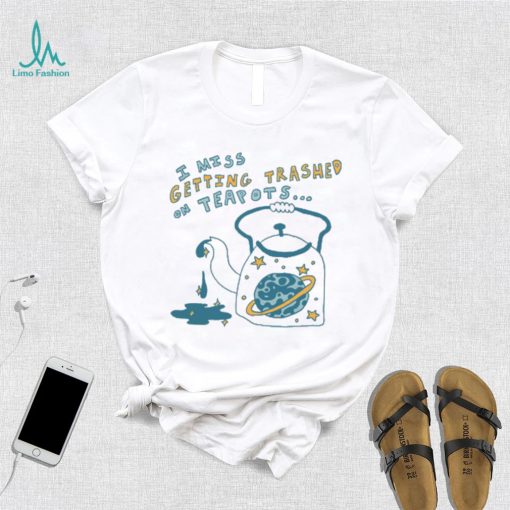 Trashed On Teapots Tee Ethically Made T Shirts