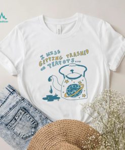 Trashed On Teapots Tee Ethically Made T Shirts