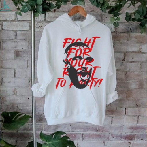 Travis Kelce Fight For Your Right To Party The LV T Shirts