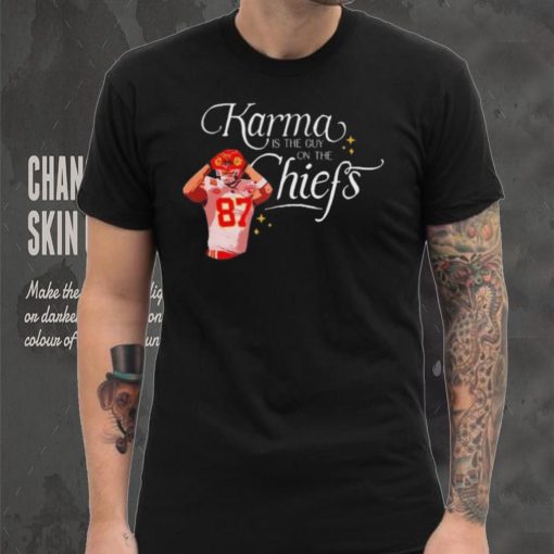 Travis Kelce Karma Is The Guy On The Chiefs And His Brother shirt