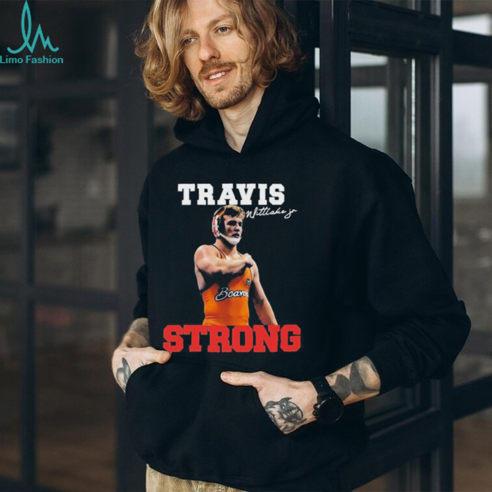Travis wittlake jr strong shirt Travis wittlake jr strong shirt