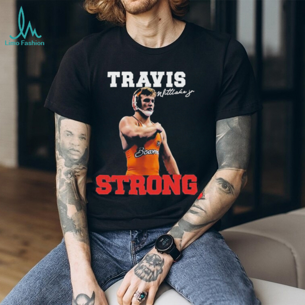 Travis wittlake jr strong shirt Travis wittlake jr strong shirt