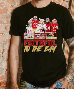 Trending San Francisco 49ers Faithful to the Bay shirt