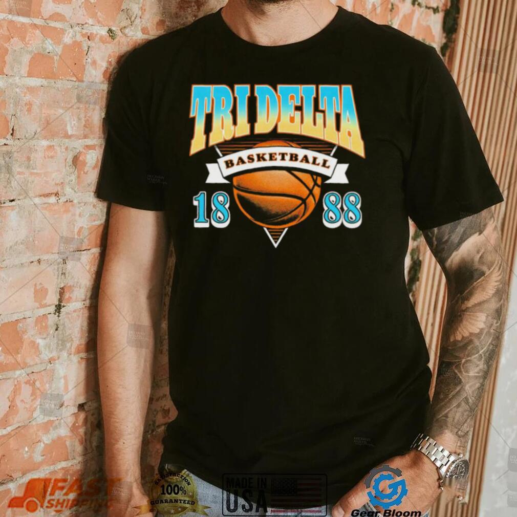 Tri Delta basketball 1888 shirt Tri Delta basketball 1888 shirt