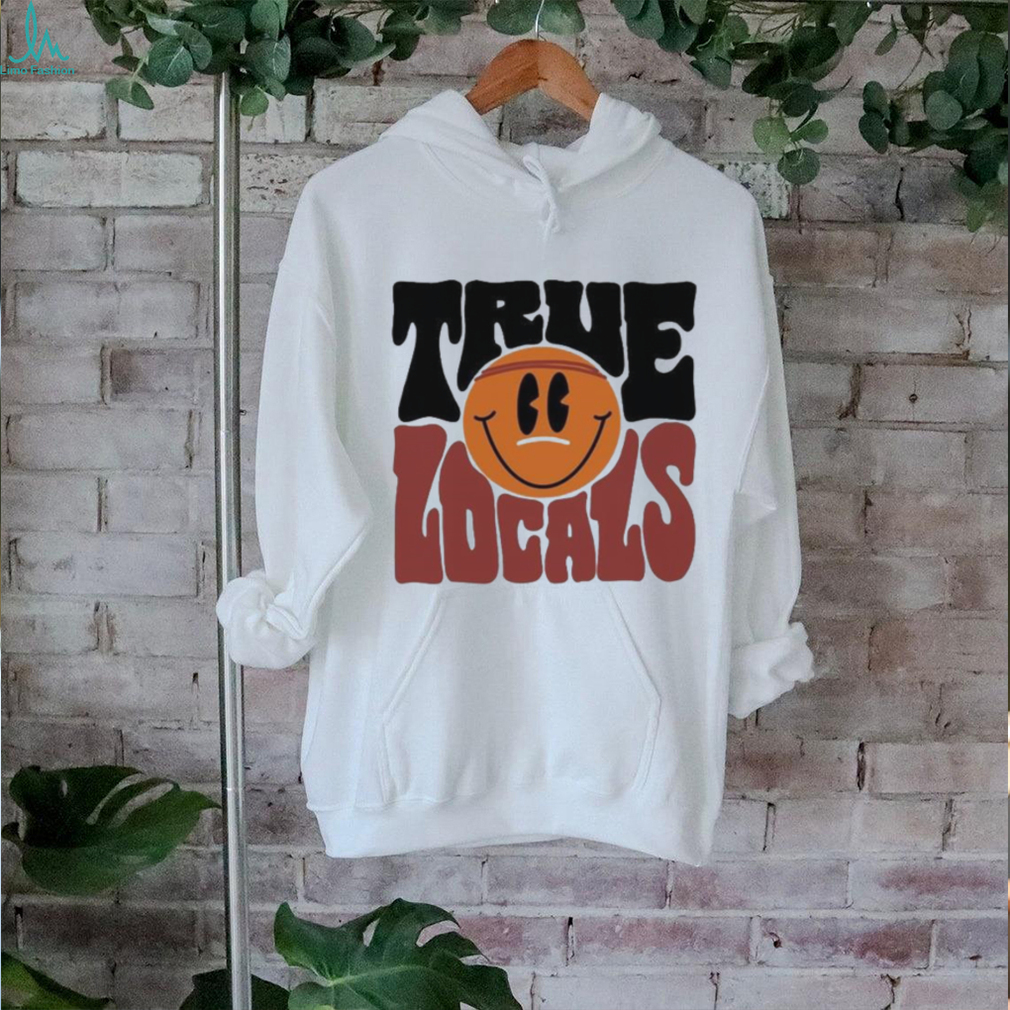 True Locals Shirt True Locals Shirt