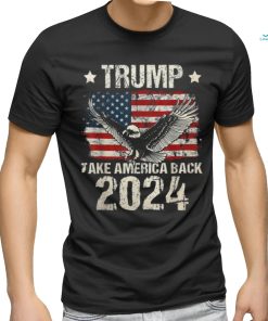 Trump 2024 Flag Take America Back Men Women For Trump Supporters T Shirt