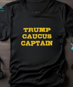 Trump Caucus Captain Shirt