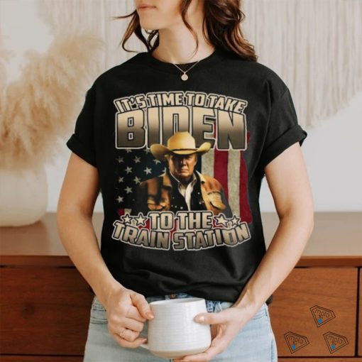 Trump It’s Time to Take Biden to The Train Station Shirt