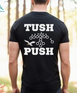 Tush Push Philadelphia Eagles football shirt