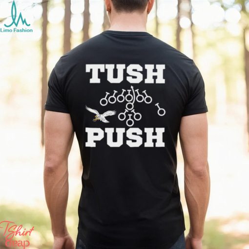 Tush Push Philadelphia Eagles football shirt