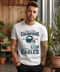 Two Time Super Bowl champion EST. !933 Philadelphia Eagles Shirt, hoodie, sweater, long sleeve and tank top Two Time Super Bowl champion EST. !933 Philadelphia Eagles Shirt